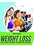 Weight loss: Weight loss: Lose Weight Without Dieting and Starving, for women over 50,motivation