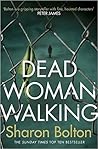 Dead Woman Walking by Sharon J. Bolton