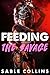 Feeding The Savage