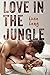 Love in the Jungle (Adventures in Love)
