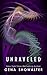 Unraveled by Gena Showalter Unraveled by Gena Showalter