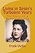 Living in Spain's Turbulent Years: The Story of a Remarkable Life