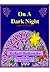 On a Dark Night