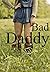 Bad Daddy: A Taboo Erotic Collection