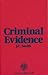 Criminal Evidence by J.C.  Smith