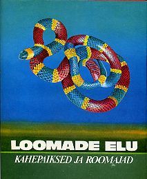Loomade elu: 5. köide. Kahepaiksed ja roomajad (Loomade elu, #5)