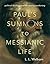 Paul's Summons to Messianic Life by L.L. Welborn