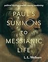 Paul's Summons to Messianic Life: Political Theology and the Coming Awakening (Insurrections: Critical Studies in Religion, Politics, and Culture)