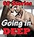 Going In DEEP (65 Book Bundle Collection)