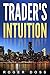 Trader's Intuition