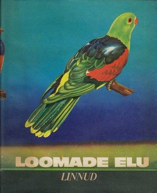 Loomade elu: 6. köide. Linnud (Loomade elu, #6)