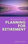 Muslim Investor: Planning for Retirement