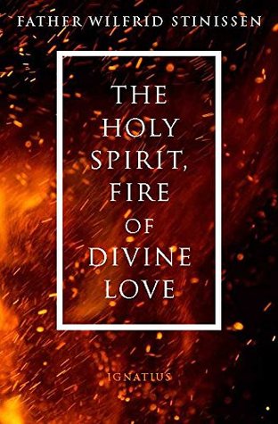 The Holy Spirit, Fire of Divine Love (Kindle Edition)