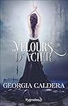De velours et d'acier by Georgia Caldera