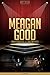 Meagan Good Unauthorized & Uncensored (All Ages Deluxe Edition with Videos)