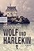 Wolf und Harlekin (German Edition)