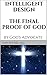 Intelligent Design: The Final Proof of God: by God's Advocate
