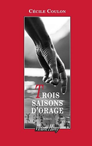 Trois saisons d'orage (Kindle Edition)