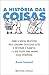 A História das Coisas - Como a nossa obsessão pelo consumo ex... by Annie Leonard