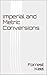 Imperial and Metric Conversions by Forrest Keel