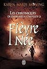Fièvre née by Karen Marie Moning