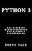 Python 3: The Ultimate Begi...