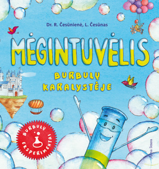 Mėgintuvėlis burbulų karalystėje (Hardcover)