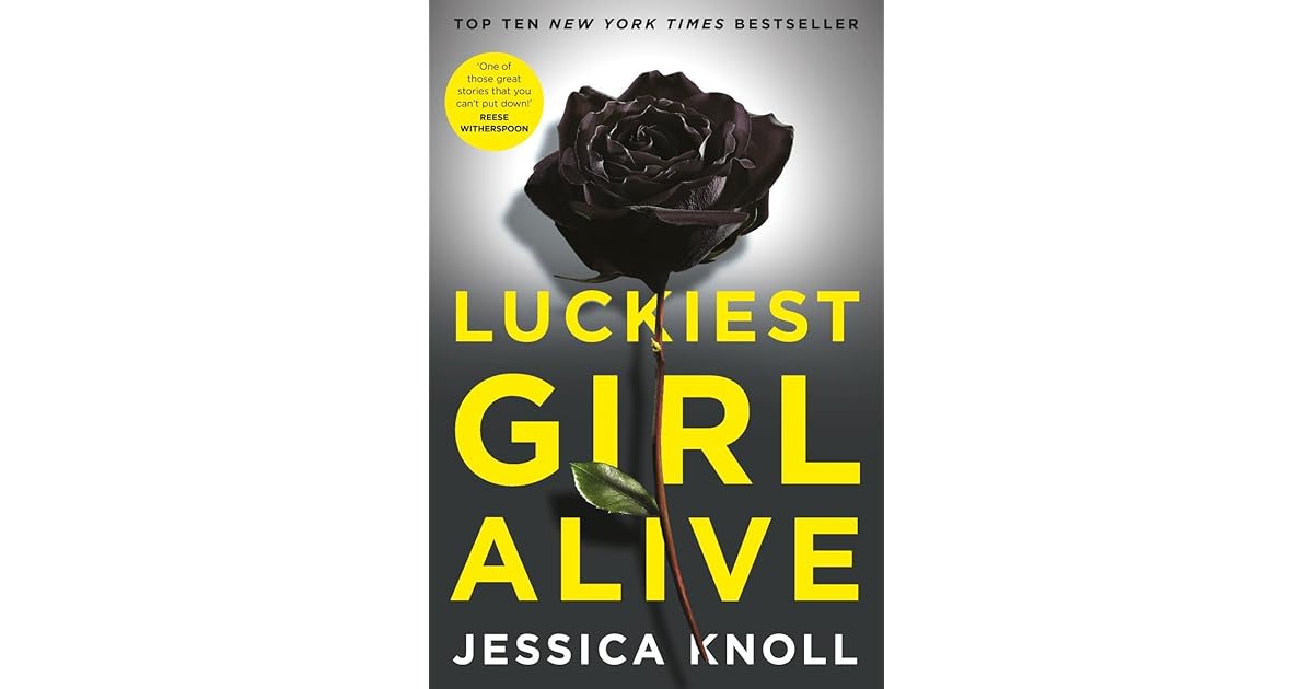 Luckiest Girl Alive by Jessica Knoll
