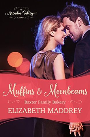 Muffins & Moonbeams (Baxter Family Bakery #1)