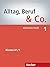 Alltag, Beruf & Co. 1. Worterlernheft