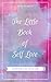 The Little Book of Self Love by Emily Hayworth The Little Book of Self Love by Emily Hayworth