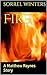 Fire (A Matthew Raynes Story, #1)
