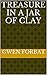 Treasure in a Jar of Clay by Gwen Forbat