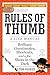 Rules of Thumb: A Life Manual