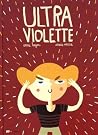 Ultra Violette by Anne Loyer Ultra Violette by Anne Loyer