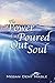 The Power of a Poured Out Soul