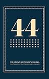 44: The Legacy of...