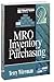 Maintenance Strategy Series Volume 2 - MRO Inventory and Purchasing