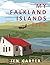 My Falkland Islands Life: O...
