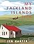 My Falkland Islands Life by Jen    Carter