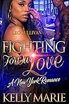Fighting for Our Love: A New York Romance