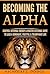 Becoming The Alpha: Control...