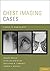 Chest Imaging Cases (Cases in Radiology)