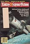 The Magazine of Fantasy & Science Fiction, July 1985 (The Magazine of Fantasy & Science Fiction, #410) The Magazine of Fantasy & Science Fiction, July 1985 (The Magazine of Fantasy & Science Fiction, #410)