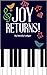 Joy Returns!