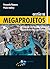 Gestão de Megaprojetos