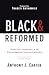 Black & Reformed: Seeing God's Sovereignty in the African-American Christian Experience