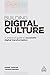 Building Digital Culture: A Practical Guide to Successful Digital Transformation
