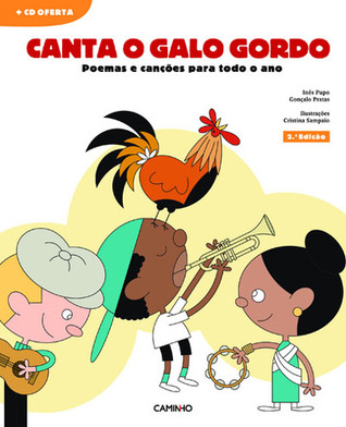 Canta o Galo Gordo -Poemas e Canções para Todo o Ano (com CD)