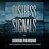 Distress Signals by Catherine Ryan Howard